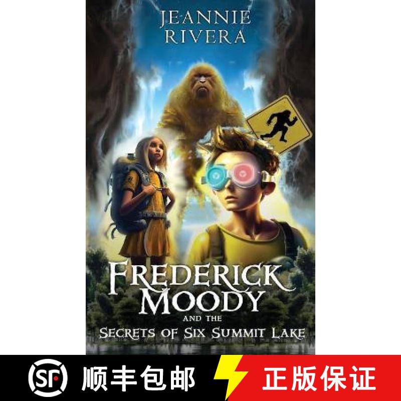 【3-4周达】Frederick Moody and the Secrets of Six Summit Lake [9781959940012]