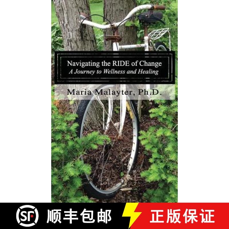 【3-4周达】Navigating the R.I.D.E. of Change: A Journey to Wellness and Healing [9780692681572]