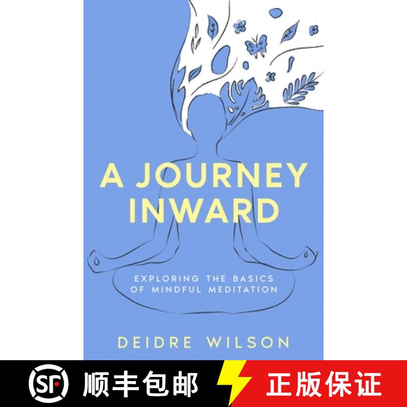 【3-4周达】A Journey Inward: Exploring the Basics of Mindful Meditation [9781456649401]