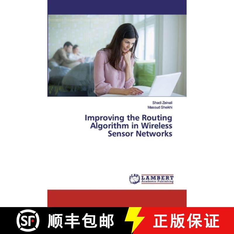 预订 Improving the Routing Algorithm in Wireless Sensor Networks [9786202073387]