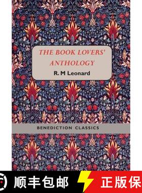 【3-4周达】THE BOOK LOVERS' ANTHOLOGY:   A Compendium of Writing about Books, Readers and Libraries [9781781394489]