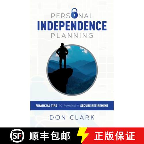 【3-4周达】精装 Personal Independence Planning : Financial Tips To Pursue A Secure Retirement [9781599326221]
