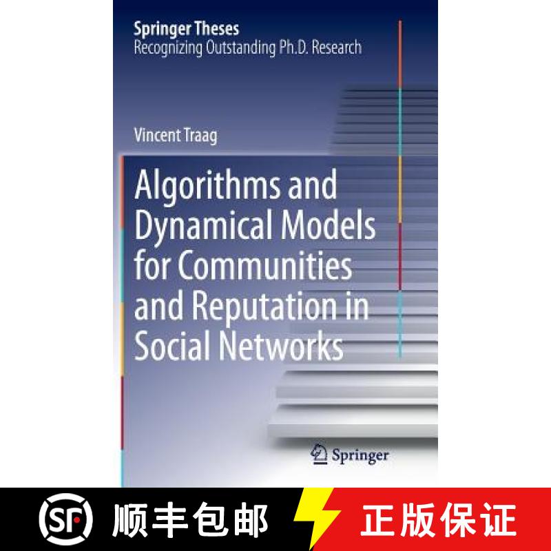 【4周达】Algorithms and Dynamical Models for Communities and Reputation in Social Networks [9783319360621]