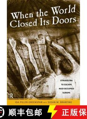 【3-4周达】When the World Closed Its Doors: Struggling to Escape Nazi-occupied Europe [9781594512544]