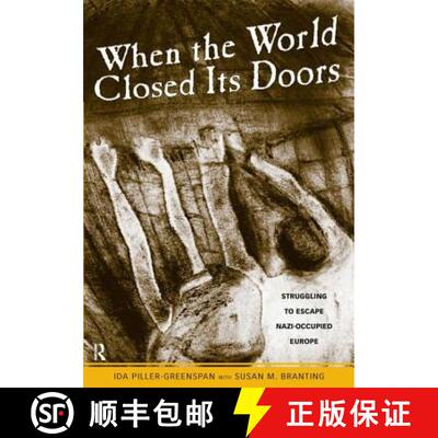 【3-4周达】When the World Closed Its Doors: Struggling to Escape Nazi-Occupied Europe [9781594512544]