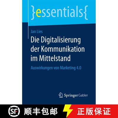 【3-4周达】Die Digitalisierung der Kommunikation im Mittelstand : Auswirkungen von Marketing 4.0 (1. ... [9783658173647]