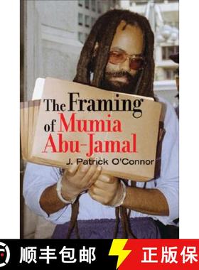 预订 The Framing of Mumia Abu-Jamal [9781556527449]