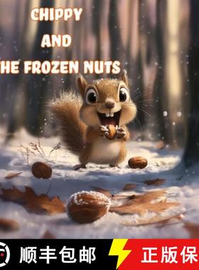 【3-4周达】Chippy and The Frozen Nuts [9798348533243]
