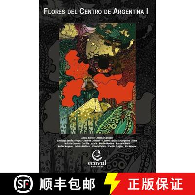 【3-4周达】Flores del Centro de Argentina 1 [Flowers of Central Argentina, Volume 1] [9789874003799]