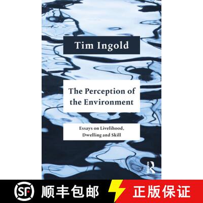 预订 The Perception of the Environment: Essays on Livelihood, Dwelling and Skill [9781032052274]