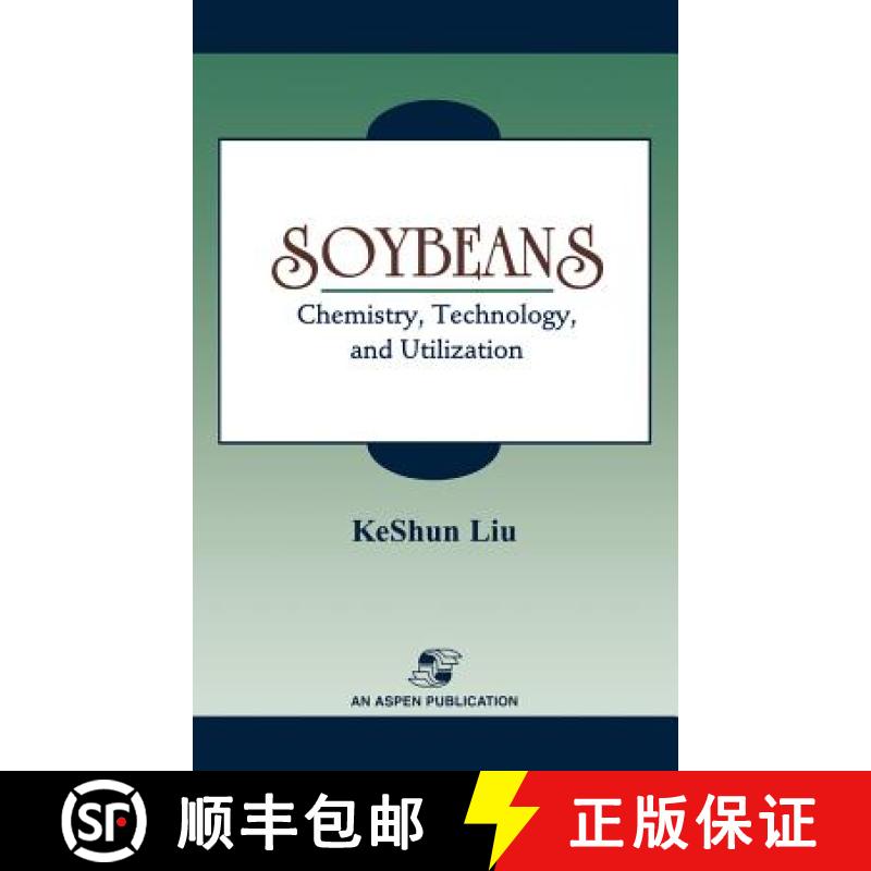 【3-4周达】Soybeans: Chemistry, Technology and Utilization [9780834212992]