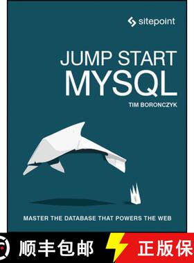 【3-4周达】Jump Start MySQL: Master the Database That Powers the Web [9780992461287]