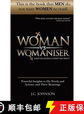【3-4周达】Woman Vs Womaniser: What He Knows, What You Don't [9780956908391]