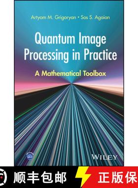 【3-4周达】Quantum Image Processing in Practice: A Mathematic al Toolbox [9781394265152]