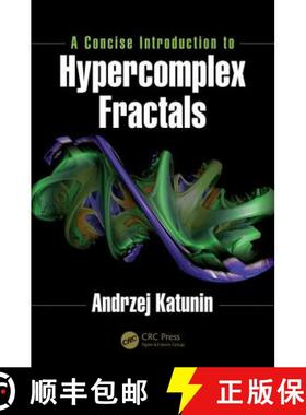 【3-4周达】A Concise Introduction to Hypercomplex Fractals [9781138633421]