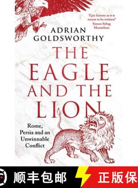 【3-4周达】The Eagle and the Lion : Rome, Persia and an Unwinnable Conflict [9781838931964]