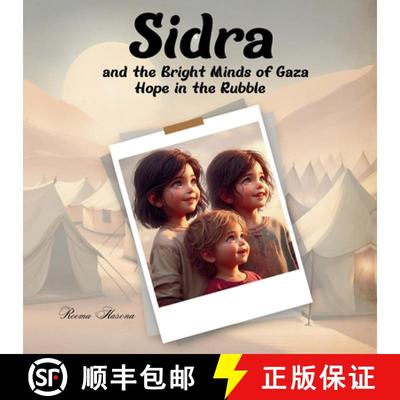 【3-4周达】Sidra and the Bright Minds of Gaza: Hope in the Rubble [9789921033632]