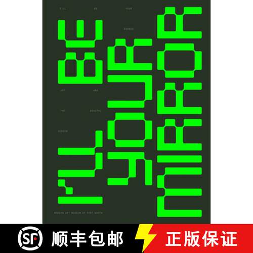 【3-4周达】I'll Be Your Mirror : Art and the Digital Screen [9781636810959]