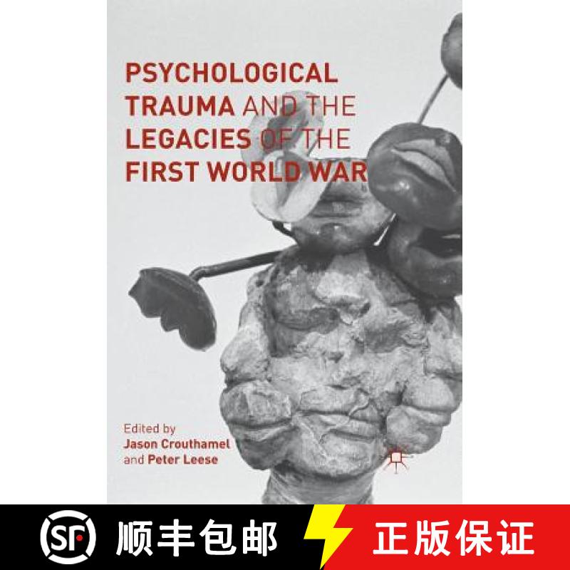 【3-4周达】Psychological Trauma and the Legacies of the First World War [9783319815237]
