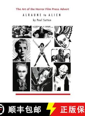 预订 The Art of the Horror Film Press Advert: Alurane to Alien [9781999723132]