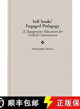预订 Bell Hooks' Engaged Pedagogy: A Transgressive Education for Critical Consciousness [9780897895644]