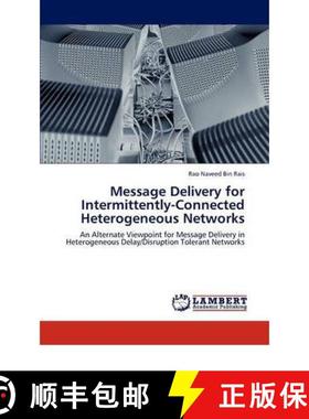 预订 Message Delivery for Intermittently-Connected Heterogeneous Networks [9783847315124]