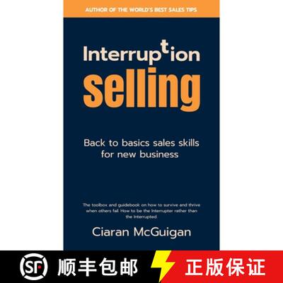 【3-4周达】Interruption Selling: Back to basics sales skills for new business [9780975722923]