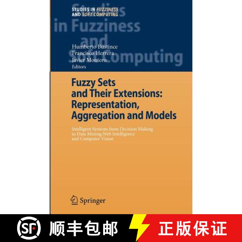 【3-4周达】Fuzzy Sets and Their Extensions: Representation, Aggregation and Models: Intelligent Syste... [9783642092909]