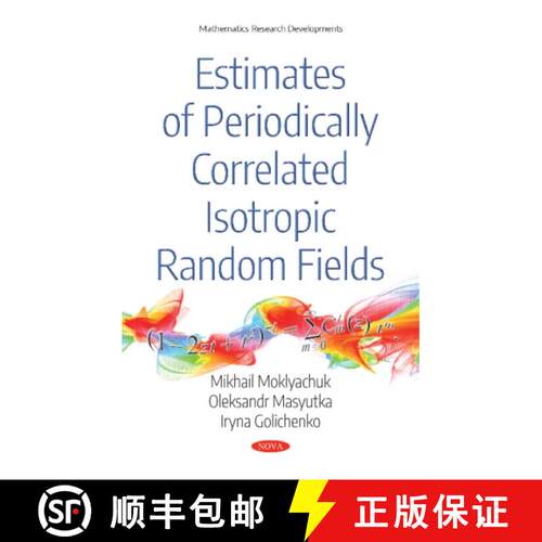 【3-4周达】精装 Estimates of Periodically Correlated Isotropic Random Fields [9781536132441]