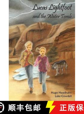 预订 Lucas Lightfoot and the Water Tomb [9780991243921]