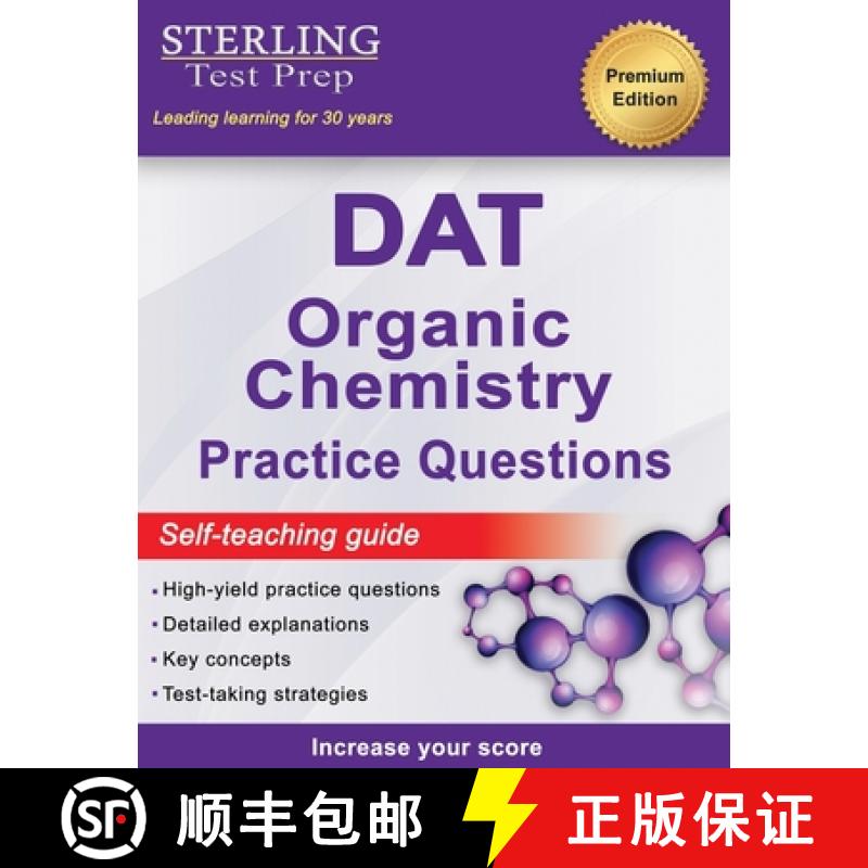 【2-3周达】Sterling Test Prep DAT Organic Chemistry Practice Questions: High Yield DAT Questions [9781954725669]