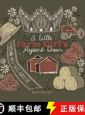 预订 A little Farm Girls pageant dream [9781964210001]