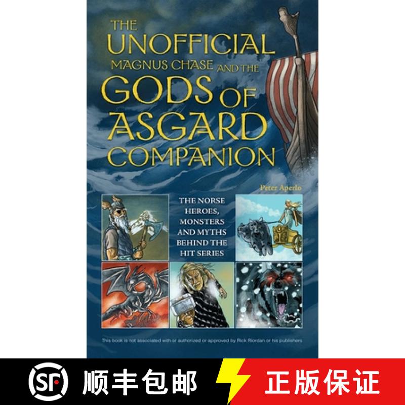 【3-4周达】The Unofficial Magnus Chase and the Gods of Asgard Companion: The Norse Heroes, Monsters a... [9781612434827]