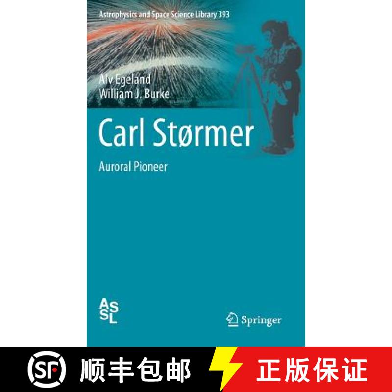 【3-4周达】Carl Størmer : Auroral Pioneer [9783642314568]