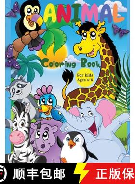 预订 Animal Coloring Book For Kids Ages 4-8: Incredibly Cute and Lovable Animals from Farms, Forests,... [9781685010188]