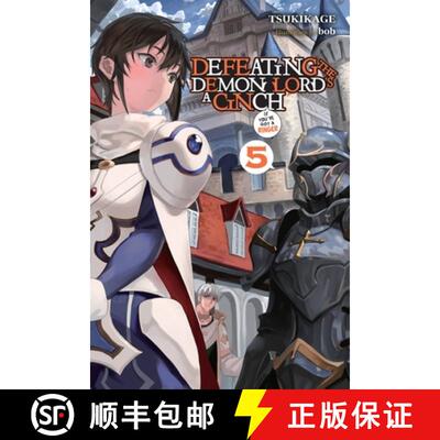 【3-4周达】Defeating the Demon Lord's a Cinch (If You've Got a Ringer), Vol. 5: Volume 5 [9781975370251]