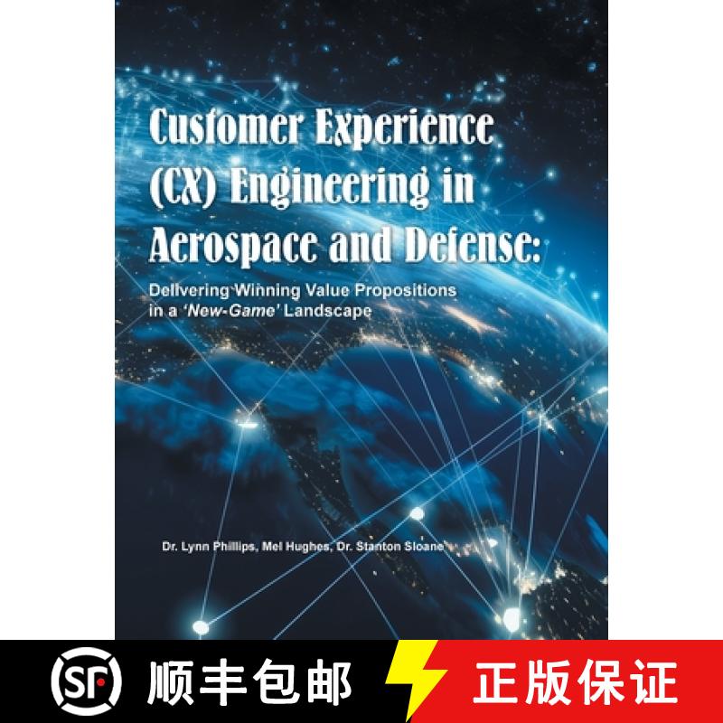 【2-3周达】Customer Experience (CX) Engineering in Aerospace and Defense:: Delivering Winning Value P... [9781665754903]