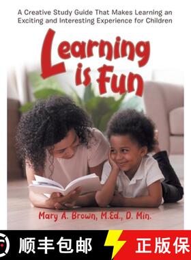 预订 Learning Is Fun: A Creative Study Guide That Makes Learning an Exciting and Interesting Experien... [9781954932470]