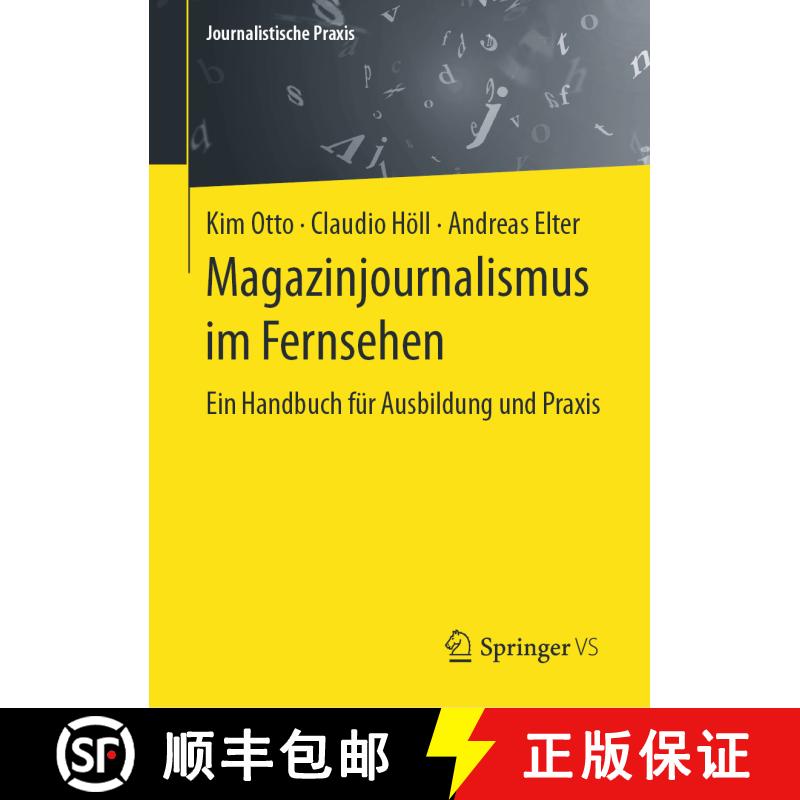 【3-4周达】精装 Magazinjournalismus im Fernsehen : Ein Handbuch für Ausbildung und Praxis (1. Aufl. ... [9783658293680] - 实物图