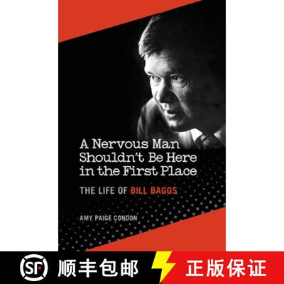 【3-4周达】A Nervous Man Shouldn't Be Here in the First Place: The Life of Bill Baggs [9780820366135]