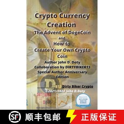 【3-4周达】Crypto Currency Creation The Advent of Dogecoin and How to Create Your Own Crypto Coin [9798201645236]