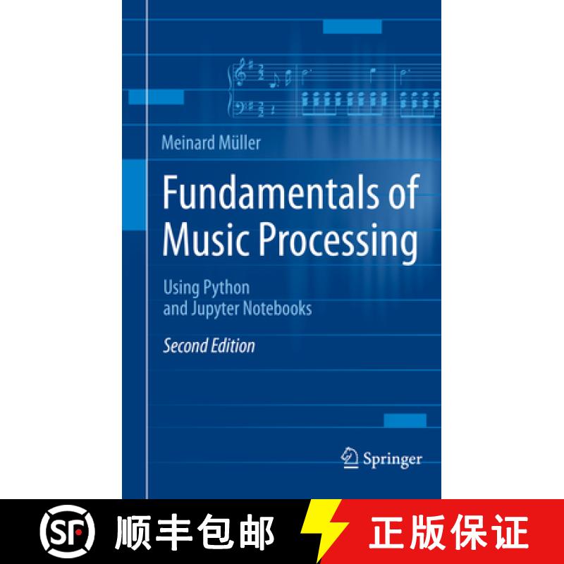【3-4周达】Fundamentals of Music Processing: Using Python and Jupyter Notebooks [9783030698102]