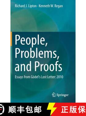 【3-4周达】People, Problems, and Proofs : Essays from Gödel's Lost Letter: 2010 [9783642414213]