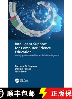 【3-4周达】Intelligent Support for Computer Science Education: Pedagogy Enhanced by Artificial Intell... [9781032049861]