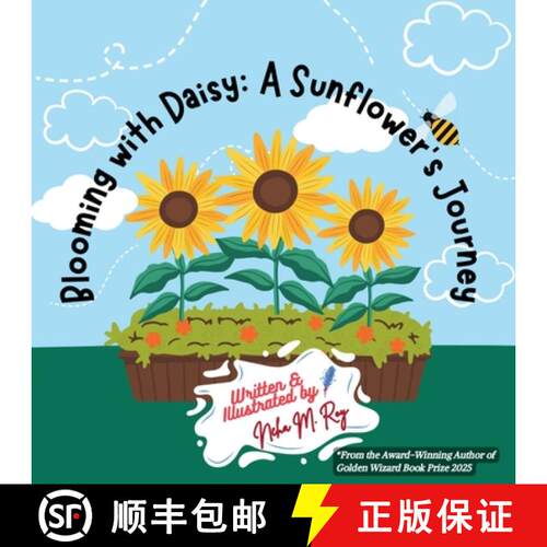 【3-4周达】Blooming With Daisy: A Sunflower's Journey: Plant life cycle for kids who love nature adve... [9789819440375]