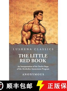 【3-4周达】The Little Red Book: An Interpretation of the Twelve Steps of the Alcoholics Anonymous Pro... [9798897180158]
