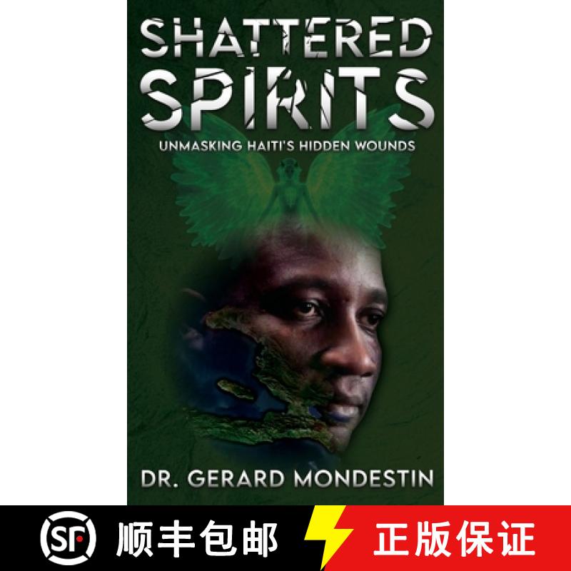 【3-4周达】Shattered Spirits: Unmasking Haiti's Hidden Wounds [9781962381291]