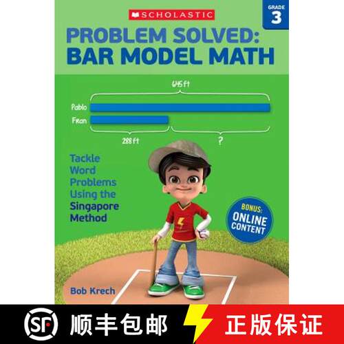 【3-4周达】Problem Solved: Bar Model Math: Grade 3: Tackle Word Problems Using the Singapore Method [9780545840118]