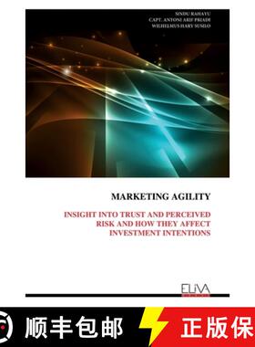 预订 MARKETING AGILITY : INSIGHT INTO TRUST AND PERCEIVED RISK AND HOW THEY AFFECT INVESTMENT INTENTIONS [9789999316422]
