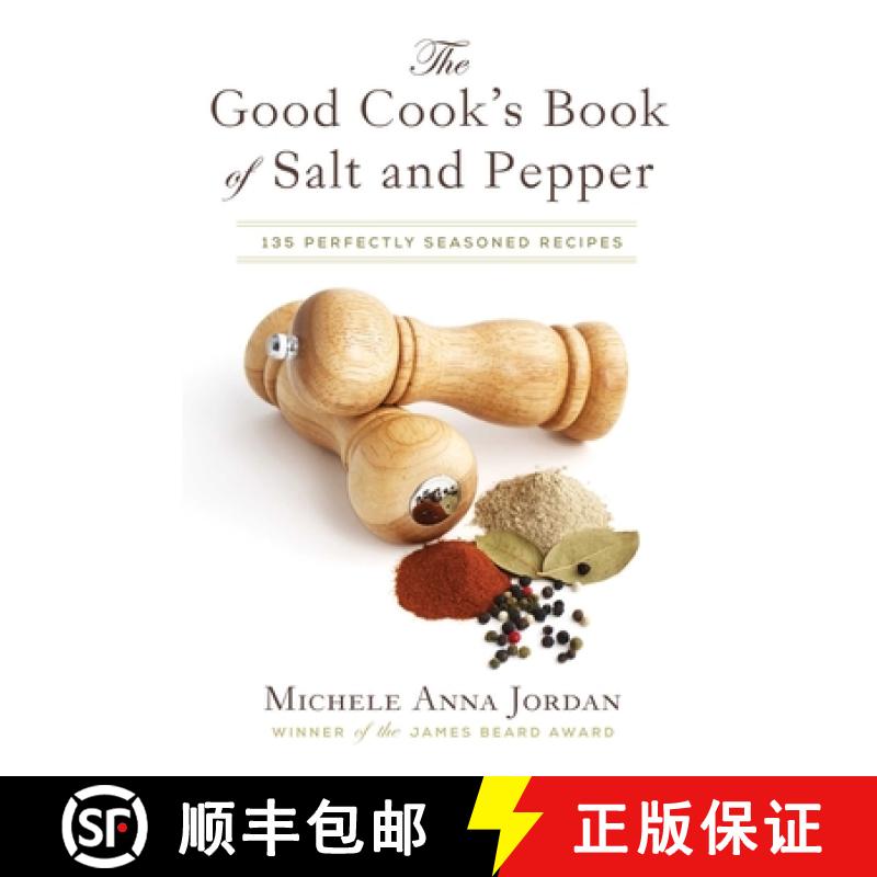 【3-4周达】The Good Cook's Book of Salt and Pepper: Achieving Seasoned Delight, with More Than 150 Re... [9781629145761]
